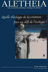 Aletheia n°55 : Quelle théologie de la création face au défi de l'écologie ?